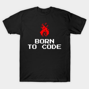 BORN TO CODE T-Shirt